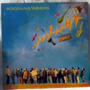 MORGENLAND / YARINISTAN - Vielleicht - LP