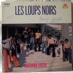 LES LOUPS NOIRS - Machande cocoye - LP