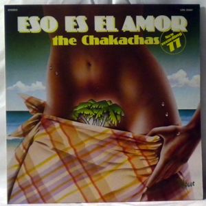 THE CHAKACHAS - Eso es el amor - LP
