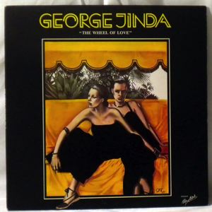 GEORGE JINDA - The Wheel Of Love - LP
