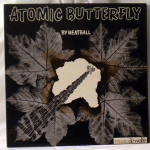 MEATBALL - Atomic butterfly - LP