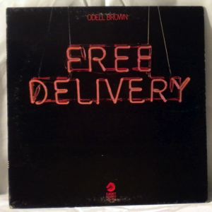 ODELL BROWN - Free Delivery - LP