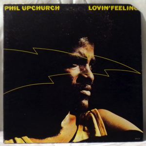 PHIL UPCHURCH - Lovin' Feeling - LP