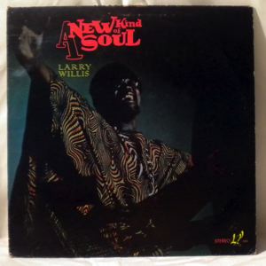 LARRY WILLIS - A New Kind Of Soul - LP