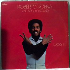 ROBERTO ROENA Y SU APOLLO SOUND - Lucky 7 - LP
