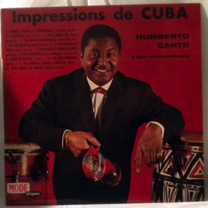HUMBERTO CANTO Y SUS CHOROMBOLOS - Impressions De Cuba - LP