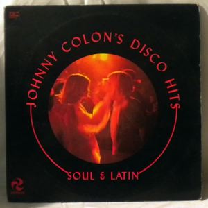 JOHNNY COLON'S DISCO HITS - Soul & Latin - LP