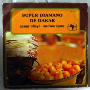 SUPER DIAMONO DE DAKAR - Adama ndiaye / Madiara ngone - 7inch (SP)