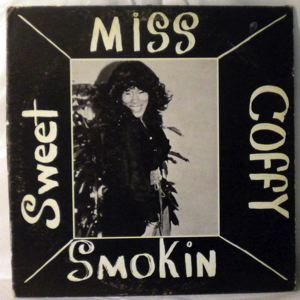 COFFY MATHERS - Sweet miss coffy smokin - LP