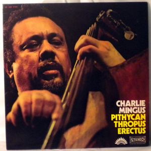 CHARLIE MINGUS - Pithycanthropuserectus - LP