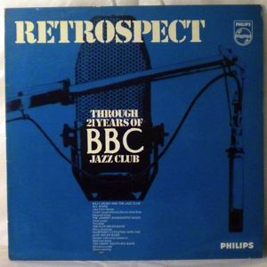 VARIOUS - Retrospect Through 21 Years Of BBC Jazz Club - LP