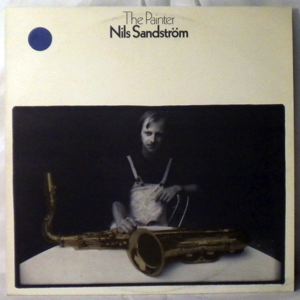 NILS SANDSTROM - The Painter - LP