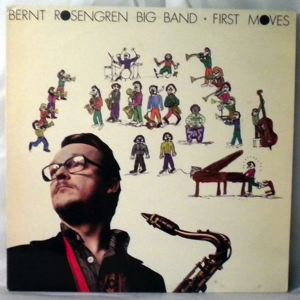 BERNT ROSENGREN BIG BAND - First Moves - LP