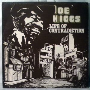 JOE HIGGS - Life of contradiction - LP
