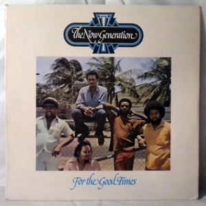 THE NOW GENERATION - For the good times - LP