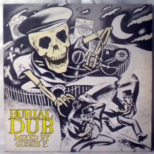 GUSSIE P. - Burial dub - LP