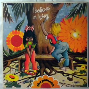 THE PIONEERS - I believe in love - LP