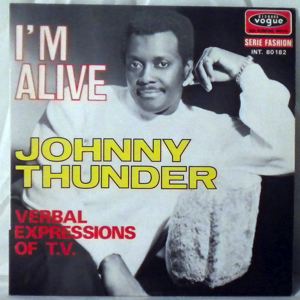JOHNNY THUNDER - I'm alive - 7inch x 1