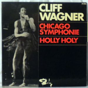 CLIFF WAGNER - Chicago Symphonie / Holly holy - 7inch x 1