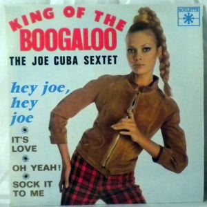 THE JOE CUBA SEXTET - King of the Boogaloo EP - 7inch (SP)
