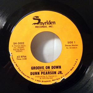 DUNN PEARSON JR - Groove on down - 7inch (SP)