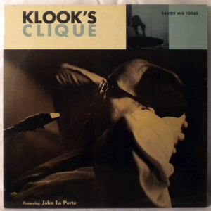 KENNY CLARKE - Klook's Clique - LP
