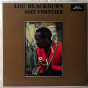 LOU BLACKBURN - Jazz Frontier - LP
