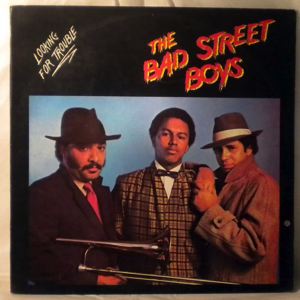THE BAD STREET BOYS - Looking for trouble - LP