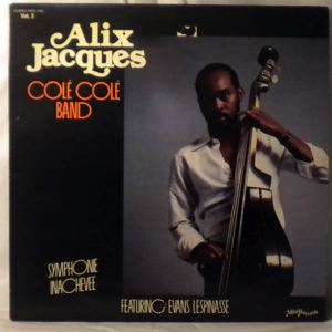 ALIX JACQUES COLE COLE BAND - Symphonie inachevee - LP