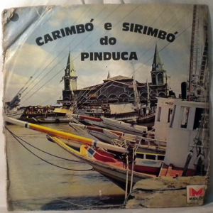 PINDUCA - Carimbo e sirimbo do pinduca - LP
