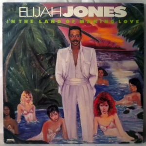 ELIJAH JONES - In the land of making love - LP