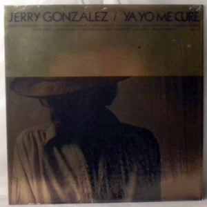 JERRY GONZALEZ - Ya Yo Me Cure - LP