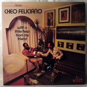 CHEO FELICIANO - With A Little Help From My Friend - LP