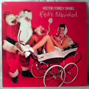 HECTOR, YOMO Y DANIEL - Feliz Navidad - LP