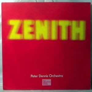 PETER DENNIS ORCHESTRA - Zenith - LP