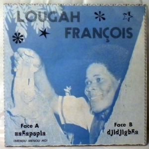 LOUGAH FRANOIS - Sahapopia/Djidjigbha - 7inch (SP)