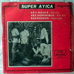 ORCHESTRE SUPER AYICA - Keyi moule EP - 7inch (SP)