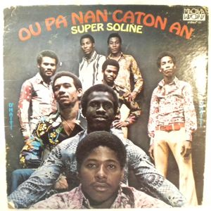 SUPER SOLINE - Ou pa nana caton an - LP