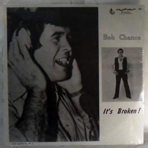 BOB CHANCE - It's broken - LP