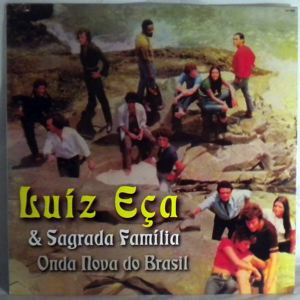 LUIZ ECA & LA FAMILIA SAGRADA - Onda Nova Do Brasil - LP