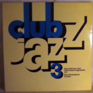 NANNIE PORRES / BERNT ROSENGREN KVARTETT - Club Jazz 3 - LP
