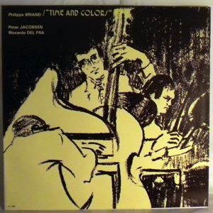 PHILIPPE BRIAND TRIO - Time And Colors - LP