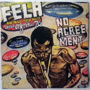 FELA KUTI & THE AFRICA 70 - No agreement - LP