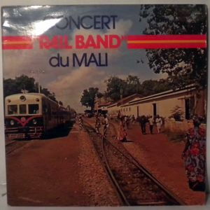 RAIL BAND - Concert Rail Band du Mali - LP