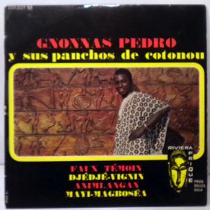 GNONNAS PEDRO Y SUS PANCHOS DE COTONOU - Faux temoin EP - 7inch (SP)