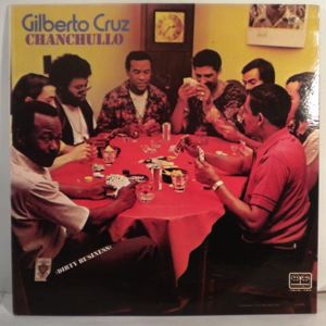 GILBERTO CRUZ - Chanchullo - LP
