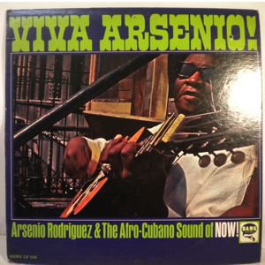 ARSENIO RODRIGUEZ & THE AFRO-CUBANO SOUND OF NOW! - Viva Arsenio! - LP