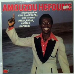 AMOUZOU HEFOUME - Accompagne par le G.B.G. Band d'Accra - LP