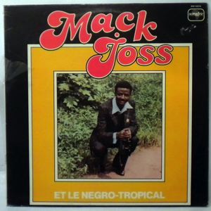 MACK JOSS ET LE NEGRO-TROPICAL - Same - LP