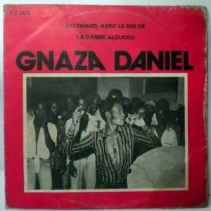 GNAZA DANIEL - Du chaud avec le roi de la danse aloucou - LP